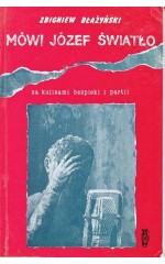 Mówi Józef Światło /  Błażyński