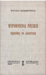 Wspomnienia polskie Wędrówki po Argentynie / Gombrowicz