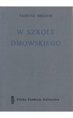 W szkole Dmowskiego /  Bielecki