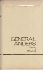 Generał Anders życie i chwała