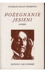 Pożegnania jesieni /  S.I. Witkiewicz