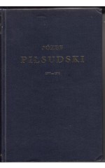 Józef Piłsudski 1867-1914  / Pobóg - Malinowski