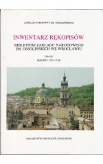 INWENTARZ RĘKOPISÓW Biblioteki Zakładu Narodowego im. Ossoliński
