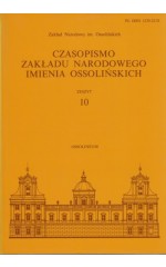Czasopismo Zakładu Narodowego Imienia Ossolińskich Zeszyt 10