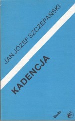 Kadencja  /  J.J. Szczepański