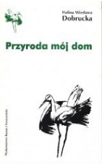 Przyroda mój dom