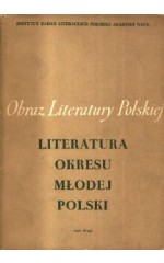 Literatura okresu Młodej Polski. T. 2