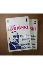 Polityka polska i odbudowanie państwa. T. 1/2 / Dmowski