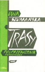Trasy. Półprzewodnik turystyczny.