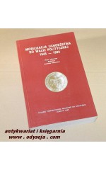 Mobilizacja uchodźstwa do walki politycznej 1945-1990