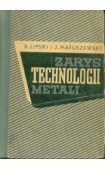 Zarys technologii metali