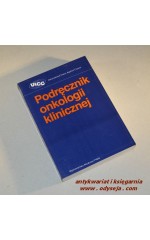 PODRĘCZNIK ONKOLOGII KLINICZNEJ