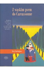 Z wąskim psem do Carcassonne 