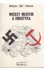 Między młotem a swastyką /  ŻBIK Kołaciński