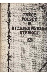 Jeńcy polscy w hitlerowskiej niewoli / Pollack